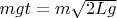 $mgt=m\sqrt{2Lg}$