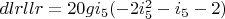 $dlrllr=20 g i_5 (-2 i_5^2-i_5-2)$