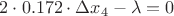 $2 \cdot 0.172 \cdot\Delta x_4-\lambda=0$