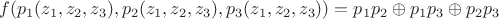 $f(p_1(z_1,z_2,z_3),p_2(z_1,z_2,z_3),p_3(z_1,z_2,z_3))=p_1p_2\oplus p_1p_3\oplus p_2p_3$