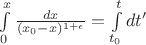 $\int\limits_{0}^{x}\frac{dx}{(x_0-x)^{1+\epsilon}}=\int\limits_{t_0}^{t}dt'$