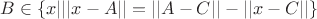$B\in\{x| ||x-A|| = ||A-C|| - ||x-C||\}$