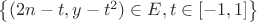 $\left\{(2n-t,y-t^2)\in E, t\in [-1,1]\right\}$