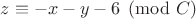 $z \equiv -x-y-6 \pmod{C}$