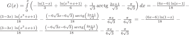 $G(x)=\int\limits_0^x \left(-\frac{\ln(1-x)}{3}+\frac{\ln(x^2+x+1)}{6}+\frac{1}{\sqrt{3}}\arctg\frac{2x+1}{\sqrt{3}}-\frac{\pi}{6\sqrt{3}}\right)dx=
-\frac{\left(6x-6\right)\ln\left|x-1\right|}{18}-\frac{\left(3-3x\right)\,\ln\left(x^2+x+1\right)}{18}-\frac{\left(-6\sqrt{3}x-6\sqrt{3}\right)\arctg\left(\frac{2x+1}{\sqrt{3}}\right)}{18}-\frac{\pi x}{6\sqrt{3}}-\frac{\pi}{6\sqrt{3}}=
-\frac{\left(6x-6\right)\ln\left(1-x\right)}{18}-\frac{\left(3-3x\right)\,\ln\left(x^2+x+1\right)}{18}-\frac{\left(-6\sqrt{3}x-6\sqrt{3}\right)\arctg\left(\frac{2x+1}{\sqrt{3}}\right)}{18}-\frac{\pi x}{6\sqrt{3}}-\frac{\pi}{6\sqrt{3}}$