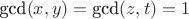 $\text{gcd}(x,y)=\text{gcd}(z,t)=1$