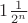 $1\frac{1}{2^n}$