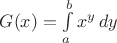 $G(x)=\int\limits_a^b x^y\,dy$
