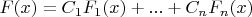 $F(x)=C_1F_1(x)+...+C_nF_n(x)$