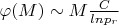 $\varphi(M)\sim M\frac C {lnp_r}$