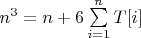 $n^3=n+6 \sum\limits_{i=1}^n T[i]$