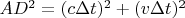 $AD^2= (c\Delta t)^2+(v\Delta t)^2$