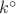 $k^\circ$