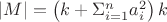 $|M|=\left( k + \Sigma_{i=1}^n a_i^2 \right) k$