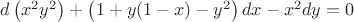 $d\left(x^2y^2\right) + \left(1+y(1-x)-y^2\right)dx - x^2 dy = 0$
