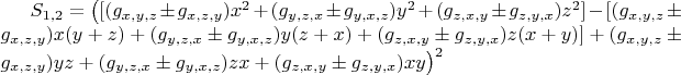 $S_{1,2}=\big([(g_{x,y,z}\pm g_{x,z,y})x^2+(g_{y,z,x}\pm g_{y,x,z})y^2+(g_{z,x,y}\pm g_{z,y,x})z^2] - [(g_{x,y,z}\pm g_{x,z,y})x(y+z)+(g_{y,z,x}\pm g_{y,x,z})y(z+x)+
(g_{z,x,y}\pm g_{z,y,x})z(x+y)] + (g_{x,y,z}\pm g_{x,z,y})yz+(g_{y,z,x}\pm g_{y,x,z})zx+(g_{z,x,y}\pm g_{z,y,x})xy\big)^2$