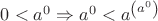 $0 < a^0 \Rightarrow a^0 < a^{\left(a^0\right)}$