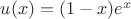 $u(x)=(1-x)e^x$