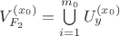 $V_{F_2}^{(x_0)} = \bigcup\limits_{i=1}^{m_0} U_{y}^{(x_0)}$