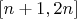 $[n+1,2n]$