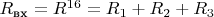 $R_\text{вх} = R^{16} = R_1 + R_2 + R_3$