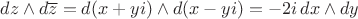 $dz\wedge d\overline z=d(x+yi)\wedge d(x-yi)=-2i\, dx\wedge dy$