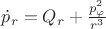 $\dot p_r=Q_r+\frac{p_{\varphi}^2}{r^3}$