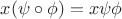 $x(\psi\circ\phi)=x\psi\phi$