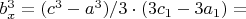 $b_x^3=(c^3-a^3)/3\cdot (3c_1-3a_1)= $