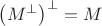 $\left(M^{\perp}\right)^{\perp}=M$