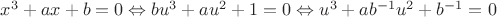 $x^3+ax+b= 0 \Leftrightarrow bu^3+au^2+1=0\Leftrightarrow u^3+ab^{-1}u^2+b^{-1}=0$