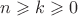 $n\geqslant k\geqslant 0$ $n\geqslant k\geqslant 0$