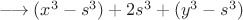 $ \longrightarrow (x^3 - s^3) + 2s^3 + (y^3 - s^3)$