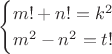 $$
\begin{cases}
m!+n!=k^2 \\
m^2-n^2=t! 
\end{cases}
$$