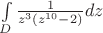 $\int\limits_{D} \frac{1}{z^3(z^{10} - 2)} dz$