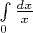 $\int\limits_0\frac{dx}{x}$