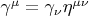 $\gamma^\mu=\gamma_\nu \eta^{\mu\nu} $