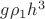 $g \rho_1 h^3$