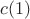 $c(1)$