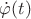 $\dot{\varphi}(t)$