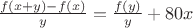 $\frac{f(x+y)-f(x)}y=\frac{f(y)}y+80x$