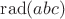 $\mathrm{rad}(abc)$