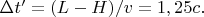 $\Delta t' =(L-H) / v =1,25 c.$