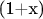 (1+x)