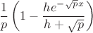 $$\dfrac{1}{p}\left(1 - \dfrac{h e^{-\sqrt{p}x}}{h+\sqrt{p}}\right)$$