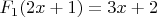 $F_1(2x+1)=3x+2$