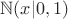 $ \mathbb{N}(x|0, 1)$