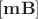 $[{\bf mB}]$