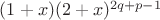 $(1+x)(2+x)^{2q+p-1}$