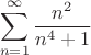 $$\sum\limits_{n=1}^{\infty} \frac {n^2}  {n^4+1}$$
